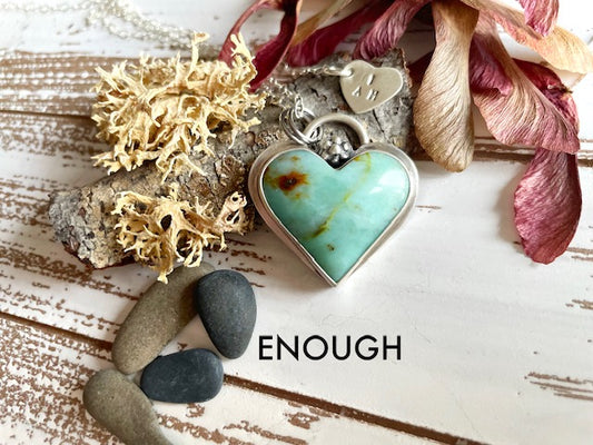 Love Note Heart Collections, I AM Series: ENOUGH Baja Chrysocolla